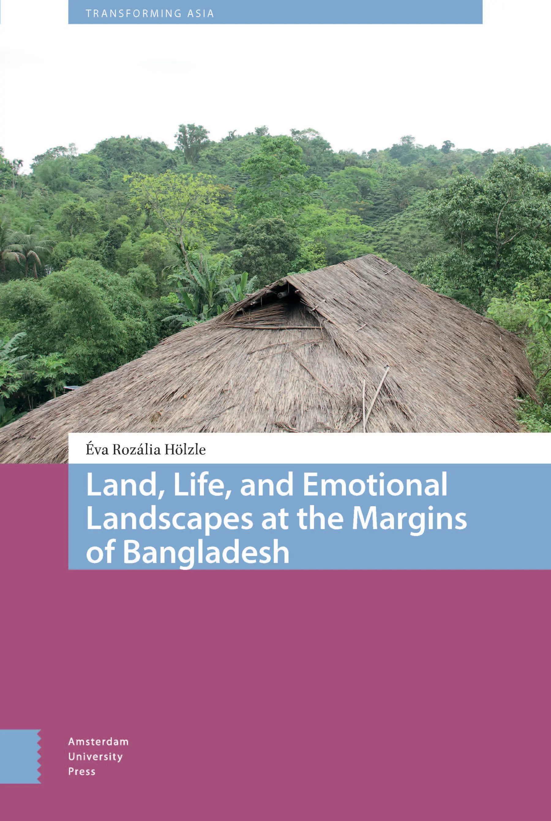 Cover: Land, Life, and Emotional Landscapes at the Margins of Banglasdesh